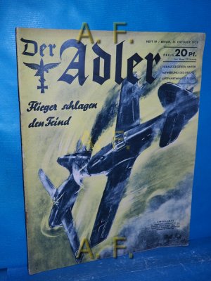 Der Adler Heft 19, 31. Oktober 1939 Hrsg. Reichsluftfahrtministerium