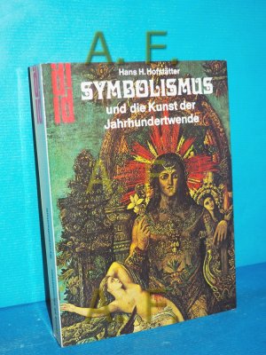 gebrauchtes Buch – Hofstätter, Hans H. – Symbolismus und die Kunst der Jahrhundertwende : Voraussetzungen, Erscheinungsformen, Bedeutungen. DuMont-Dokumente