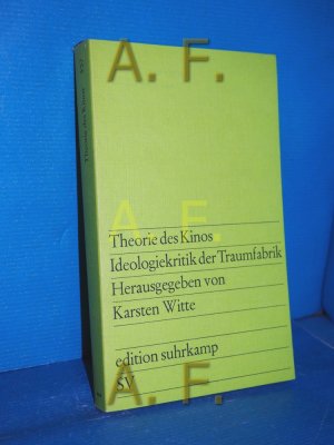 Theorie des Kinos : Ideologiekritik die Traumfabrik