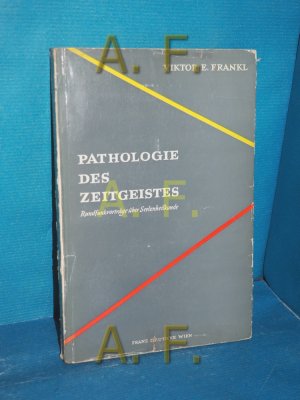 Pathologie des Zeitgeistes : Rundfunkvorträge über Seelenheilkunde