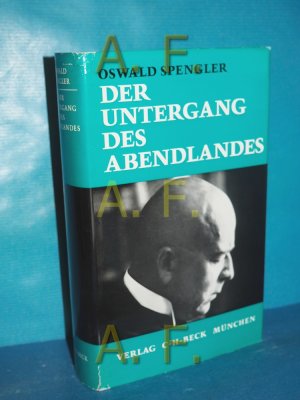 Der Untergang des Abendlandes : Umrisse einer Morphologie der Weltgeschichte (Dünndruckausgabe) Oswald Spengler / Beck