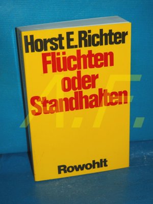 gebrauchtes Buch – Horst-Eberhard Richter – Flüchten oder Standhalten Horst Eberhard Richter