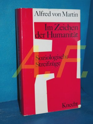 Im Zeichen der Humanität : soziolog. Streifzüge