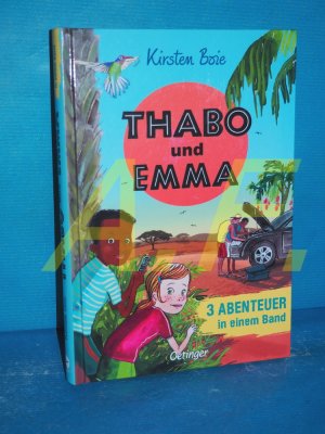 gebrauchtes Buch – Boie, Kirsten und Maja Bohn – Thabo und Emma : 3 Abenteuer in einem Band