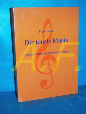 gebrauchtes Buch – Franz Sauter – Die tonale Musik