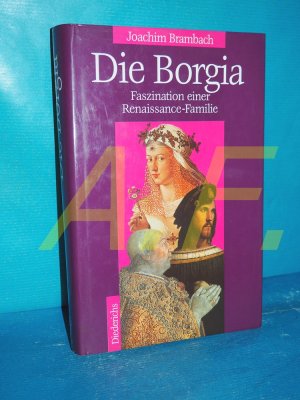 gebrauchtes Buch – Joachim Brambach – Die Borgia : Faszination einer Renaissance-Familie