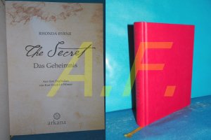 gebrauchtes Buch – Rhonda Byrne – The secret = Das Geheimnis Aus dem Engl. von Karl Friedrich Hörner