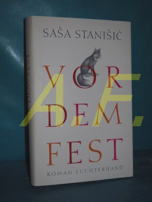 gebrauchtes Buch – Sasa Stanisic – Vor dem Fest : Roman.