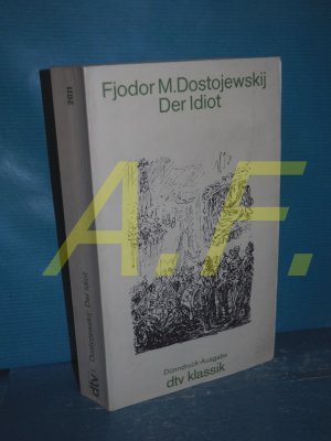 Der Idiot (dtv 2011 : dtv-Weltliteratur : Dünndruck - Ausgabe)