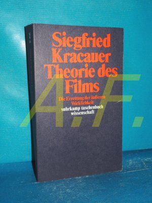 gebrauchtes Buch – Siegfried Kracauer – Theorie des Films : die Errettung der äußeren Wirklichkeit Vom Verf. rev. Übers. von Friedrich Walter u. Ruth Zellschan. Hrsg. von Karsten Witte / Suhrkamp-Taschenbuch Wissenschaft , 546