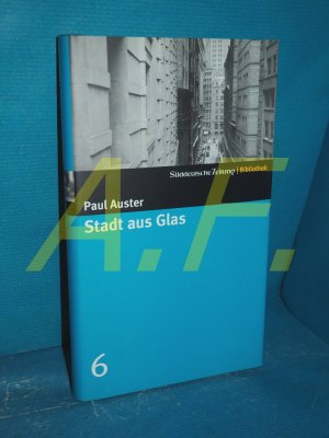 gebrauchtes Buch – Paul Auster – Stadt aus Glas (aus der Reihe: Süddeutsche Zeitung - Bibliothek 6)