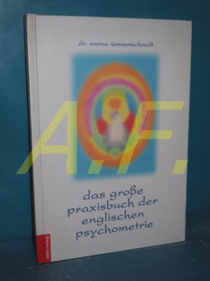 Das große Praxisbuch der englischen Psychometrie und der Atemenergetik.