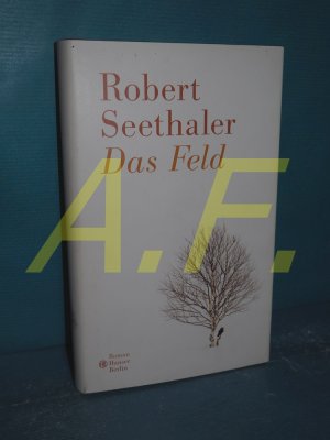 gebrauchtes Buch – Robert Seethaler – Das Feld : Roman.