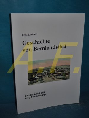 gebrauchtes Buch – Linhart, Emil und Friedel Stratjel – Geschichte von Bernhardsthal.