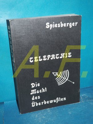 Telepathie : Gedanken, d. Grosskraft d. Natur , wie man sie aussendet - wie man sie empfängt u. wie man sich vor Fremdgedanken schützt. von / Die magischen […]