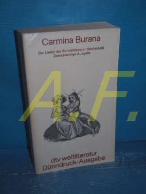 gebrauchtes Buch – Hilka, Alfons  – Carmina Burana : die Lieder der Benediktbeurer Handschrift ( dtv , 2063 : dtv-Weltliteratur : Dünndruck-Ausg.) (latine [la] / deutsch [de])