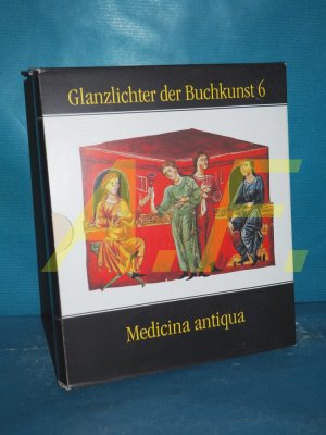 gebrauchtes Buch – Zotter, Hans  – Medicina antiqua : Codex Vindobonensis 93 der Österreichischen Nationalbibliothek (Glanzlichter der Buchkunst Band 6) /