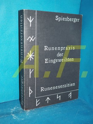 Runenexerzitien : d. Erhaltung d. Gesundheit, d. Erlangung von Erfolg u. mag. Kräfte durch d. Macht d. Runen. Die magischen Handbücher