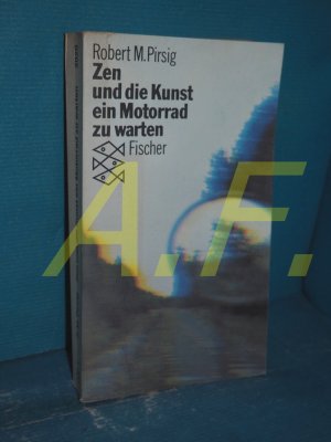 Zen und die Kunst ein Motorrad zu warten : ein Versuch über Werte