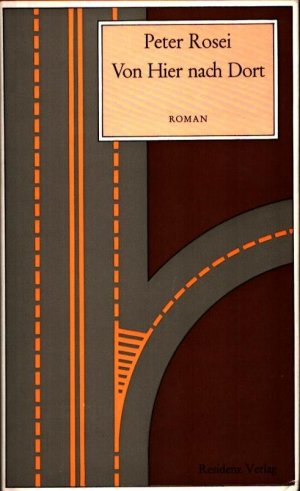 gebrauchtes Buch – Peter Rosei – Von Hier nach Dort. Roman.