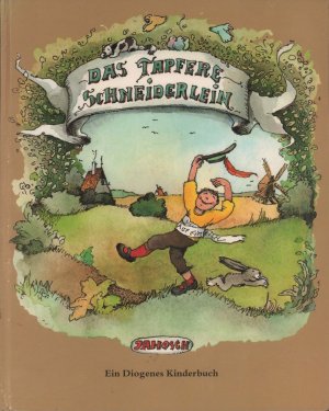 Das tapfere Schneiderlein. (Originalausgabe). Ein Diogenes Kinderbuch.