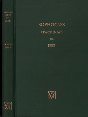 The Trachiniae. With critical notes, commentary and translation in English prose by Richard C. Jebb. (REPRINT der Ausgabe Cambridge 1908).