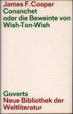 Conanchet oder die Beweinte von Wish-Ton-Wish. Aus dem Amerikanischen u. mit einem Nachwort von Arno Schmidt.