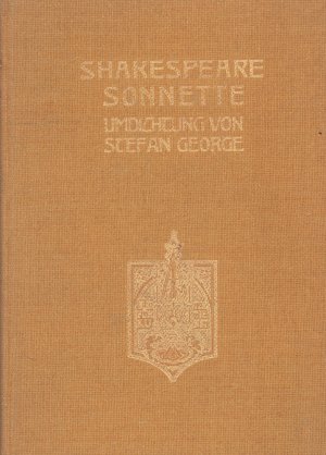 Shakespeare: Sonnette. Umdichtung von Stefan George.