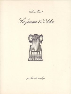 La femme 100 têtes. Anweisungen für den Leser von André Breton.