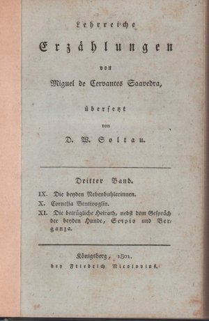 Lehrreiche Erzählungen von Miguel de Cervantes Saavedra, übersetzt von D. W. Soltau. BAND 3 (von 3) apart.