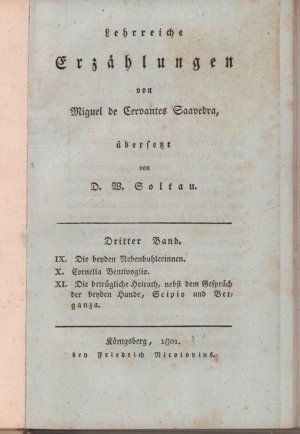 Lehrreiche Erzählungen von Miguel de Cervantes Saavedra, übersetzt von D. W. Soltau. BAND 3 (von 3) apart.