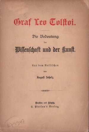 Die Bedeutung der Wissenschaft und der Kunst. Aus dem Russischen von August Scholz.