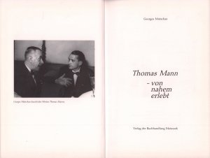 gebrauchtes Buch – Georges Motschan – Thomas Mann - von nahem erlebt. (1. Aufl.).