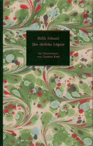 Der ehrliche Lügner. Mit Illustrationen von Christine Kastl.