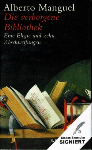 Die verborgene Bibliothek. Eine Elegie und zehn Abschweifungen. Aus dem Englischen von Achim Stanislawski. Mit einer Rede von Walter Benjamin.