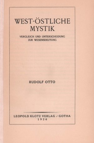 West-östliche Mystik. Vergleich und Unterscheidung zur Wesensdeutung.