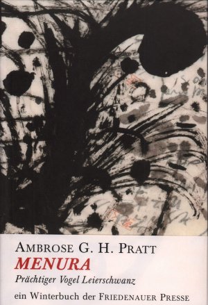 gebrauchtes Buch – Pratt, Ambrose G – Menura - Prächtiger Vogel Leierschwanz. Aus d. Englischen übers. u. hrsg. von Rainer G. Schmidt. [4. Auflage].