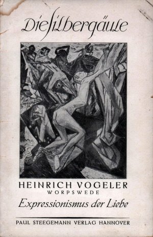 Über den Expressionismus der Liebe. [Neue veränderte Ausgabe].