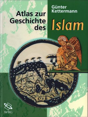 Atlas zur Geschichte des Islam. Mit einer Einleitung von Adel Theodor Khoury.