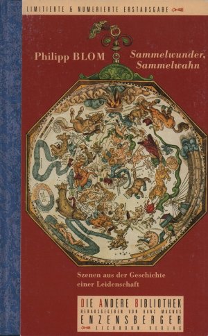 Sammelwunder, Sammelwahn. Szenen aus der Geschichte einer Leidenschaft. (1.-8. Tsd.).