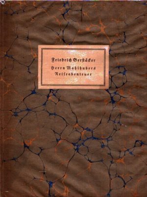 Herrn Mahlhubers Reiseabenteuer. Eine Erzählung.