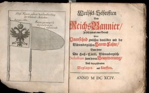 Wechsel-Schrifften Vom Reichs Bannier / In sich haltend einen Beweiß Vom Unterscheid zwischen demselben und der Würtembergischen Sturm-Fahne/ Dann ferner […]