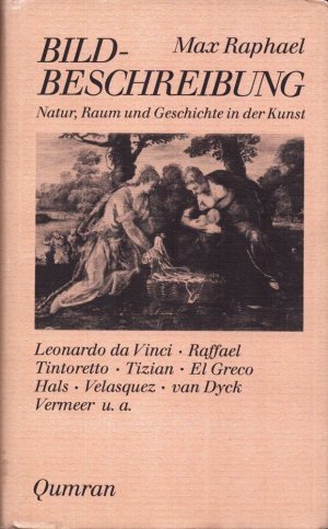 Bild-Beschreibung. Natur, Raum und Geschichte in der Kunst. Hrsg. von Hans-Jürgen Heinrichs. Unter Mitarbeit u. versehen mit einem Nachwort von Bernd Growe.