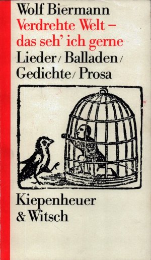 Verdrehte Welt - das seh ich gerne. Eine Poetik in acht Gängen. (1. Aufl.).