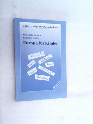 Europa für Kinder : europäisches Lernen in der Grundschule.