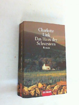 gebrauchtes Buch – Charlotte Link – Das Haus der Schwestern : Roman.