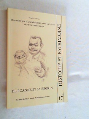 Histoire et Patrimoine - de Roanne et sa region - Revue Annuelle Numero 17