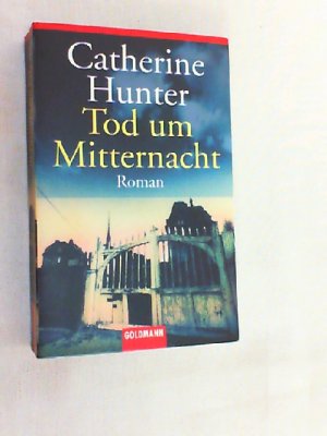 gebrauchtes Buch – Catherine Hunter – Tod um Mitternacht : Roman.