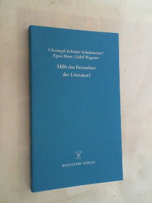 Hilft das Fernsehen der Literatur? : Antworten auf die Preisfrage der Deutschen Akademie für Sprache und Dichtung vom Jahr 1996.