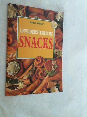 gebrauchtes Buch – Anne Wilson – Unwiderstehliche Snacks.